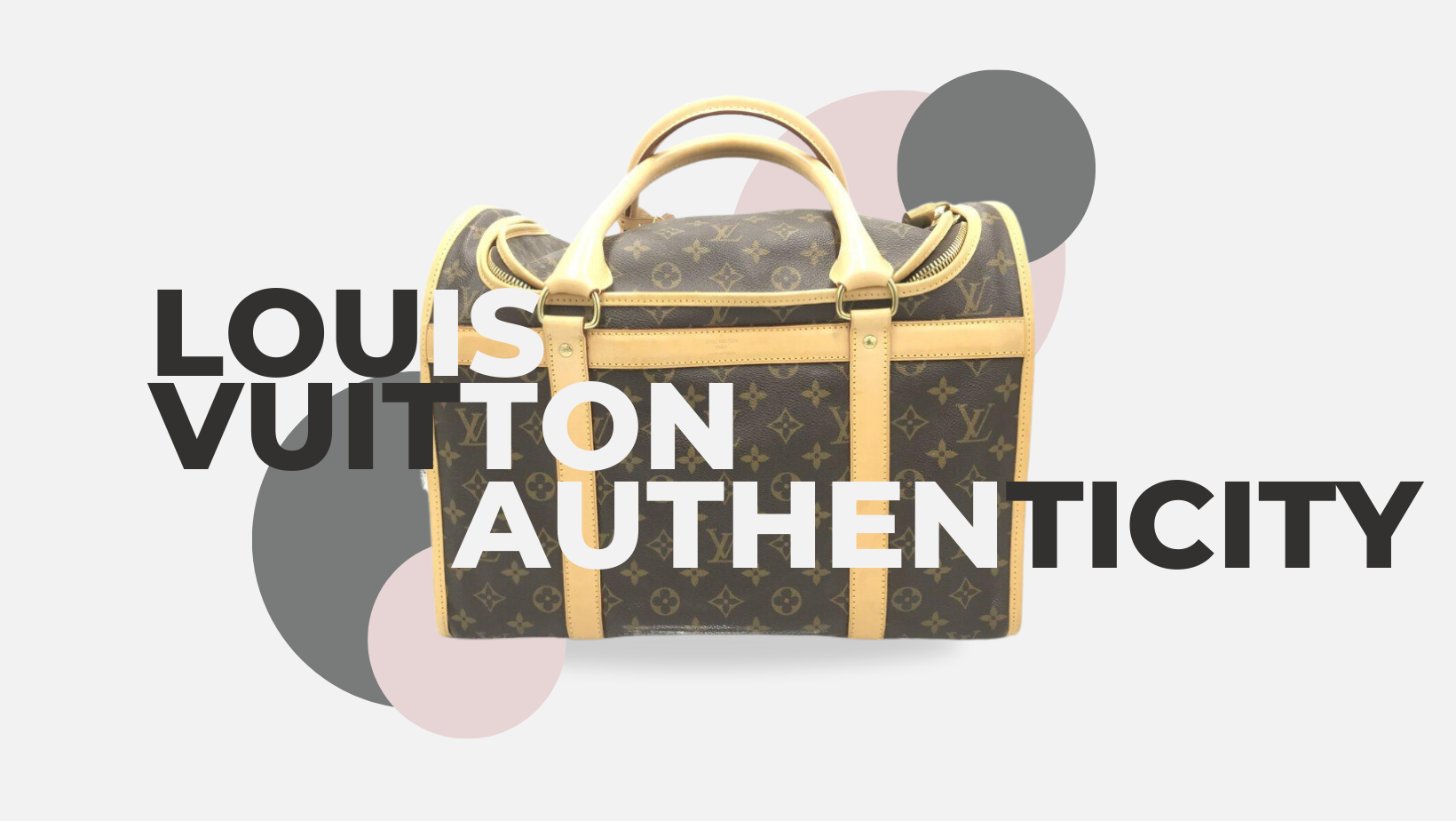 How to Spot Authentic Louis Vuitton: Key Indicators to Look For