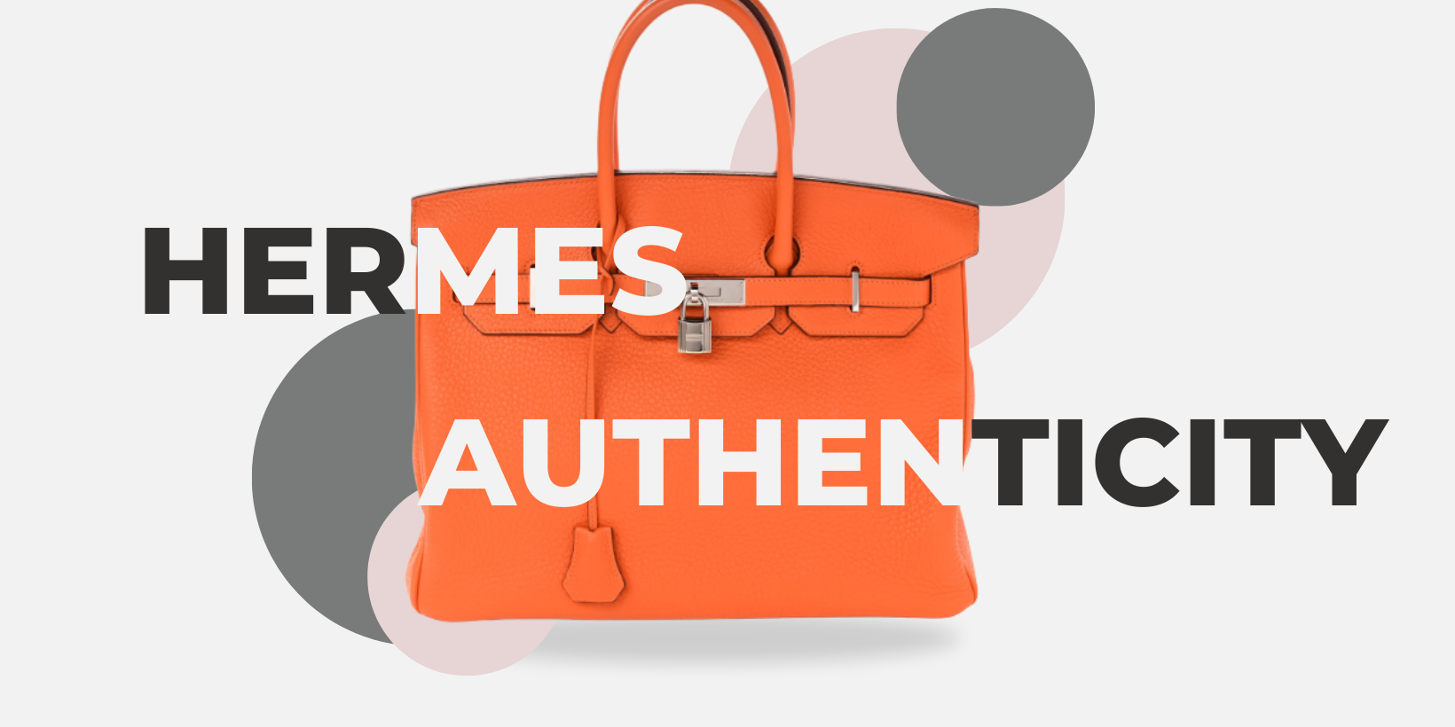 How to Recognize Authentic Hermes Handbags: Key Authentication Factors