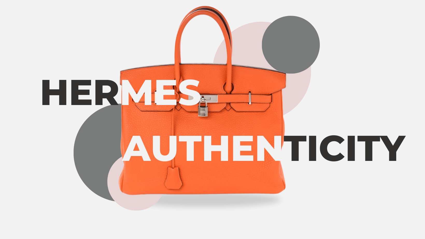 How to Recognize Authentic Hermes Handbags: Key Authentication Factors